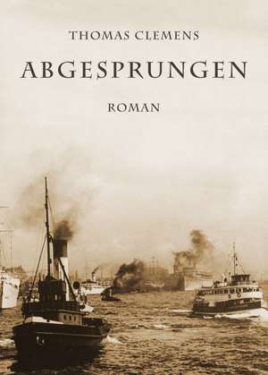 Abgesprungen de Thomas Clemens