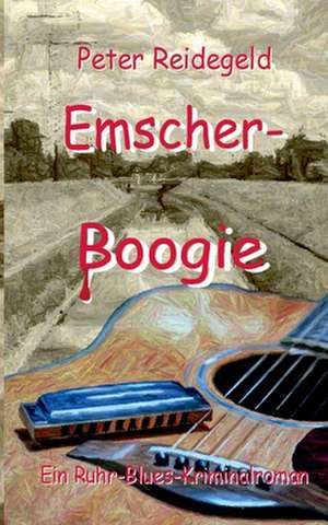 Emscher-Boogie de Peter Reidegeld