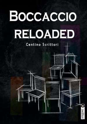 Boccaccio reloaded de Centino Scrittori