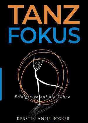 Tanzfokus de Kerstin Anne Bosker