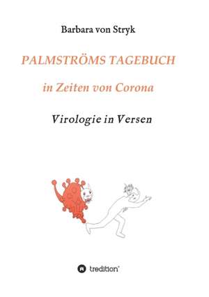 Palmströms Tagebuch in Zeiten von Corona de Barbara von Stryk