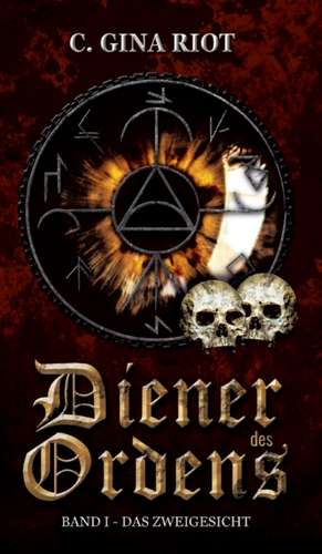 Diener des Ordens de C. Gina Riot