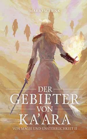 Der Gebieter von Ka'ara de Mario Schenk