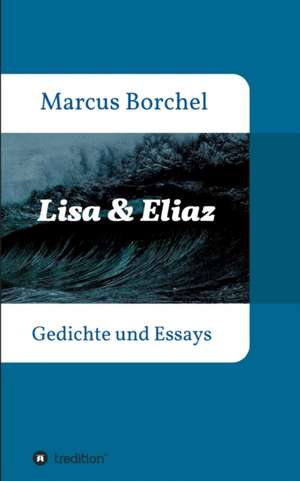 Lisa & Eliaz de Marcus Borchel