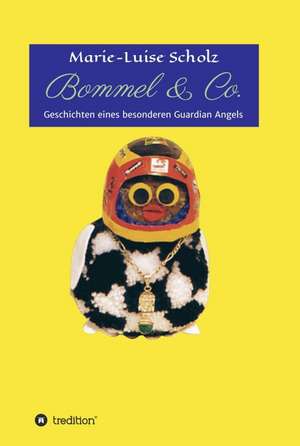 Bommel & Co. de Marie-Luise Scholz