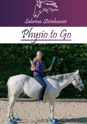 Physio to Go de Sabrina Steinhauser