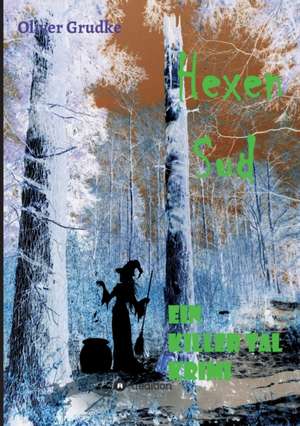 Hexen Sud de Oliver Grudke