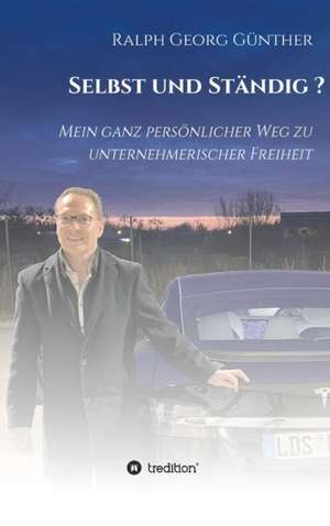 Selbst und Ständig? de Ralph Georg Günther