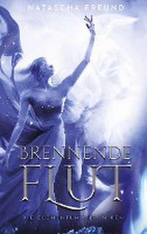 Brennende Flut de Natascha Freund