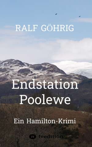 Endstation Poolewe de Ralf Göhrig