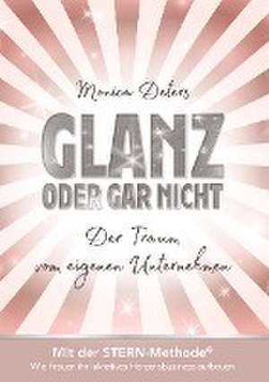 GLANZ ODER GAR NICHT de Monica Deters