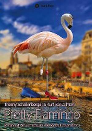 Pretty Flamingo de Thomy Schallenberger