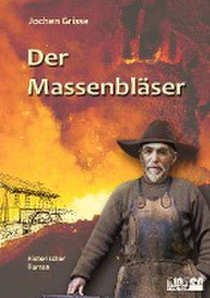 Der Massenbläser de Hans-Jochen Grisse