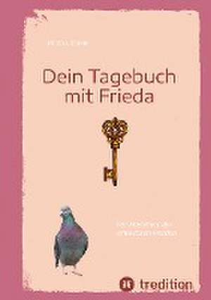 Dein Tagebuch mit Frieda de Frieda Remri