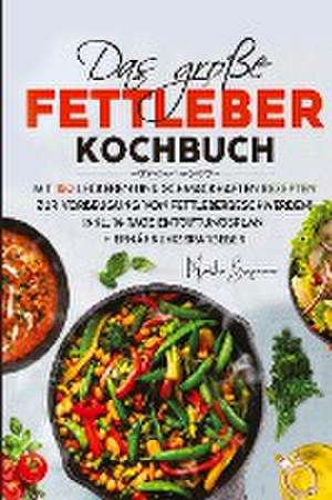 Das große Fettleber Kochbuch de Martha Bergmann