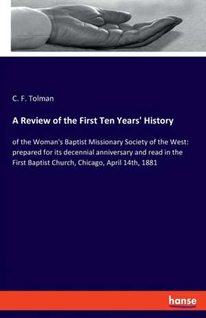 A Review of the First Ten Years' History de C. F. Tolman