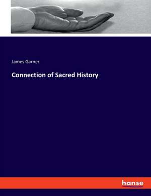 Connection of Sacred History de James Garner