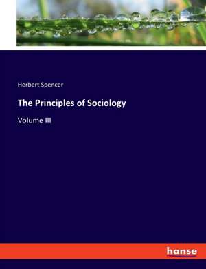 The Principles of Sociology de Herbert Spencer