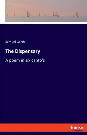 The Dispensary de Samuel Garth