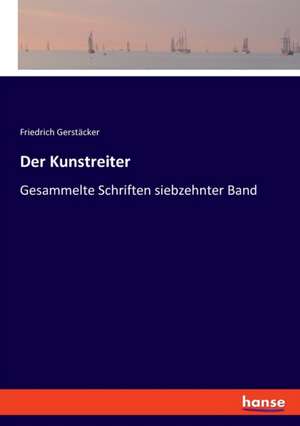 Der Kunstreiter de Friedrich Gerstäcker