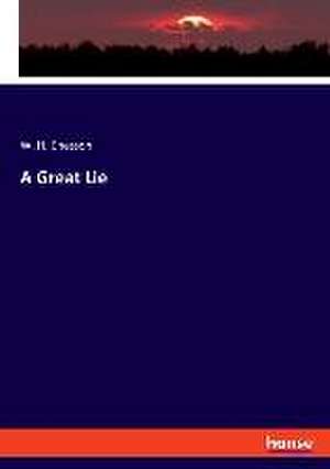 A Great Lie de W. H. Chesson