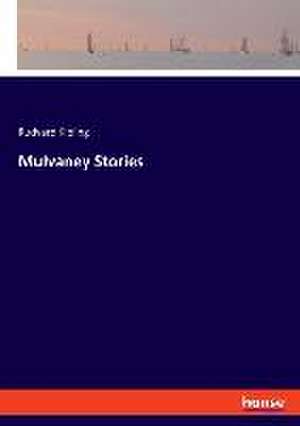 Mulvaney Stories de Rudyard Kipling