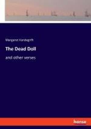 The Dead Doll de Margaret Vandegrift