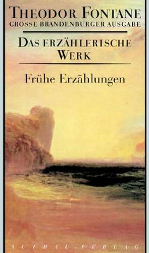 Das erzählerische Werk 18. Frühe Erzählungen de Tobias Witt