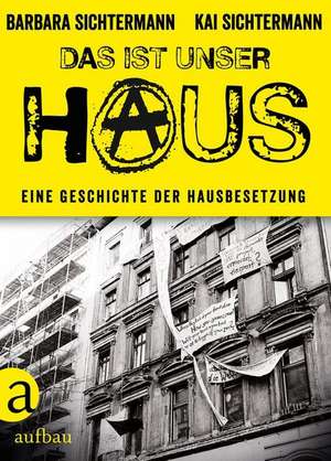 Sichtermann, B: Das ist unser Haus