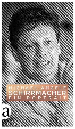 Schirrmacher de Michael Angele