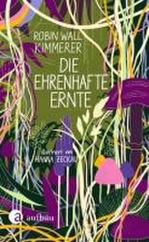 Die ehrenhafte Ernte de Robin Wall Kimmerer