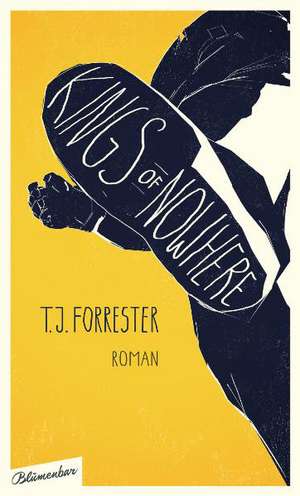 Kings of Nowhere de T. J. Forrester