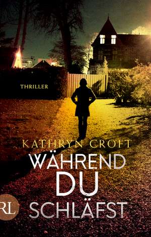 Während du schläfst de Kathryn Croft