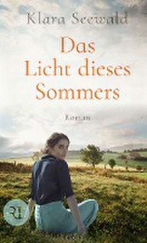 Das Licht dieses Sommers de Klara Seewald