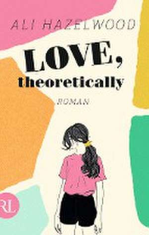 Love, theoretically de Ali Hazelwood