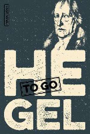 HEGEL to go de Dietmar Dath