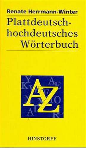 Plattdeutsch-hochdeutsches Wörterbuch de Renate Herrmann-Winter