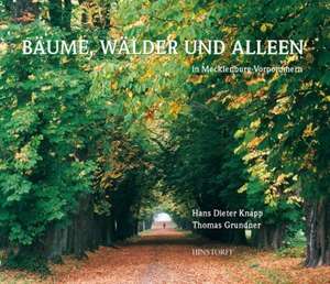 Bäume, Wälder und Allleen in Mecklenburg-Vorpommern de Hans Dieter Knapp