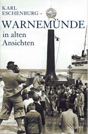 Borchert, J: Warnemünde in alten Ansichten