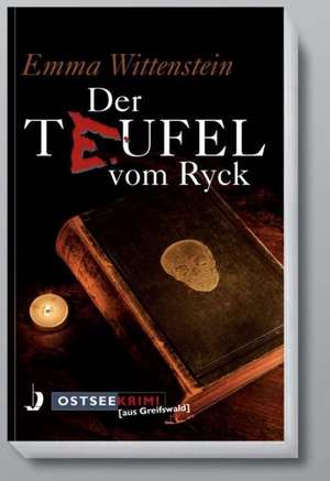 Der Teufel vom Ryck de Emma Wittenstein