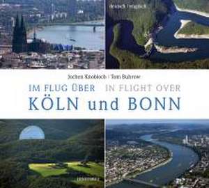 Im Flug über Köln und Bonn / In Flight over de Tom Buhrow