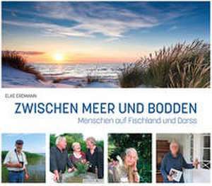 Zwischen Meer und Bodden de Elke Erdmann