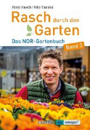 Rasch durch den Garten de Peter Rasch