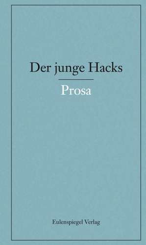 Der junge Hacks 4 de Peter Hacks