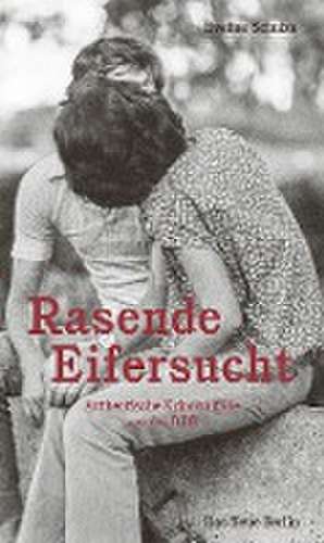 Rasende Eifersucht de Eveline Schulze