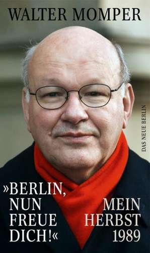 "Berlin, nun freue dich!" de Walter Momper