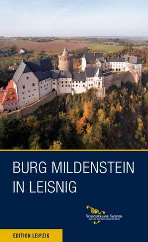 Burg Mildenstein in Leisnig de Wiebke Glöckner