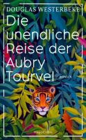 Die unendliche Reise der Aubry Tourvel de Douglas Westerbeke