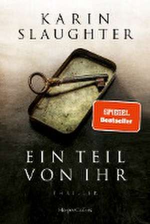 Ein Teil von ihr de Karin Slaughter