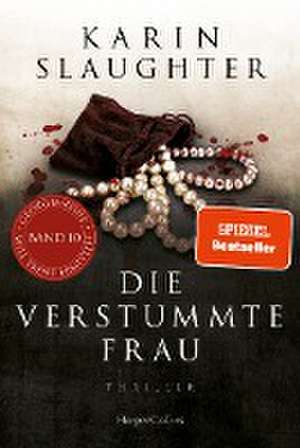 Die verstummte Frau. de Karin Slaughter